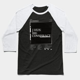 J Hus - Big Conspiracy Tracklist Album Baseball T-Shirt